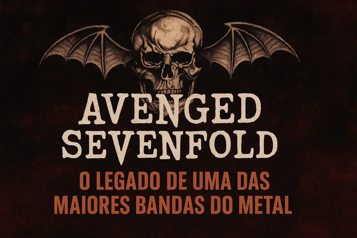 Avenged Sevenfold: O Legado de Uma das Maiores Bandas do Metal Moderno