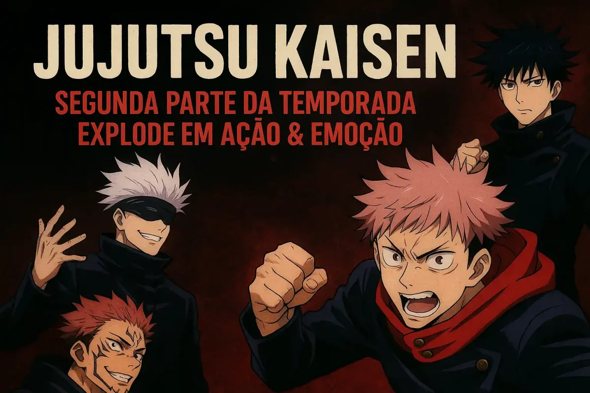 Jujutsu Kaisen: Segunda Parte da Temporada Explode em Ação e Emoção