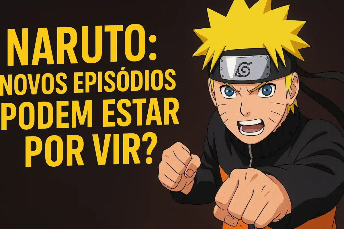 Naruto Clássico de Volta? Vazamento indica novos episódios e fãs enlouquecem